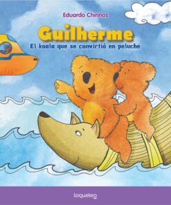 GUILLERME, EL KOALA QUE SE CONVIRTIÓ EN PELUCHE - LOQUELEO