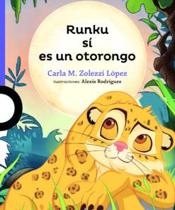RUNKU ES UN OTORONGO - LOQUELEO