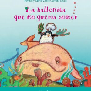 LA BALLENITA QUE NO QUERIA COMER - LOQUELEO