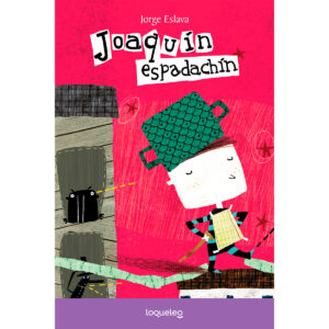 JOAQUIN ESPADACHIN - LOQUELEO