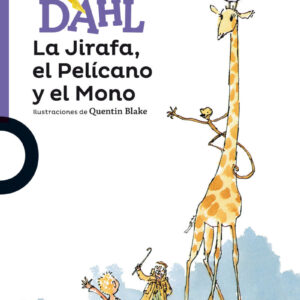 LA JIRAFA, EL PELÍCANO Y EL MONO - LOQUELEO