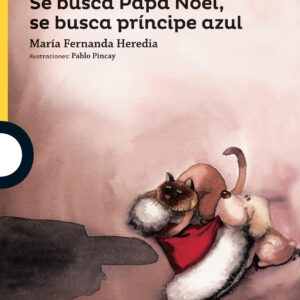 SE BUSCA PAPÁ NOEL, SE BUSCA PRÍNCIPE AZUL - LOQUELEO