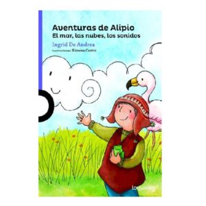 AVENTURAS DE ALIPIO (el mar, las nubes, los sonidos) - LOQUELEO