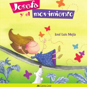 JOSEFA Y EL MOVIMIENTO - LOQUELEO