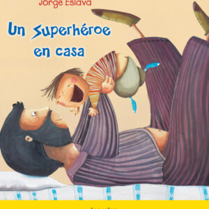 UN SUPERHÉROE EN CASA - LOQUELEO